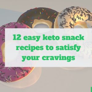 12 easy yummy keto snack recipes