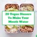 20 Easy Vegan Dinner Recipes That Will Make Your Mouth Water