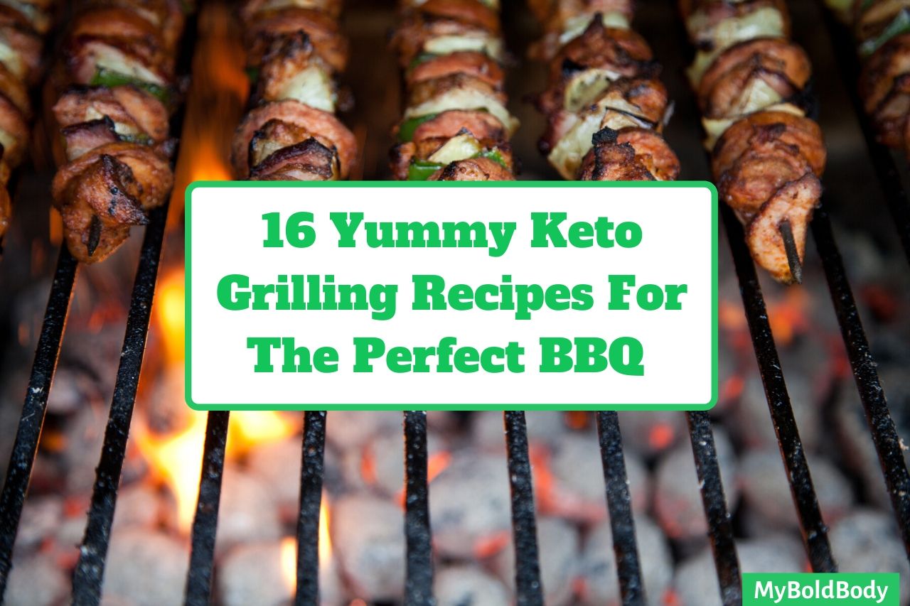 16 Yummy Keto Grilling Recipes For The Perfect Summer BBQ