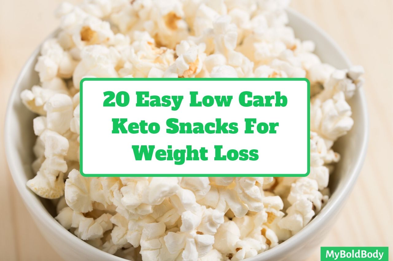 20 Easy And Delicious Low Carb Keto Snacks For Weight Loss