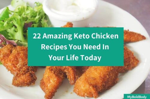 22 Incredible Keto Chicken Recipes You Need In Your Life Today