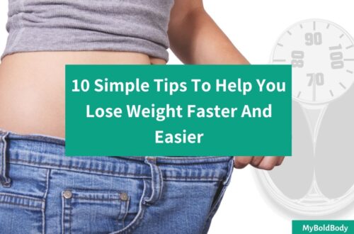 10 Simple Tips To Help You Lose Weight Faster And Easier