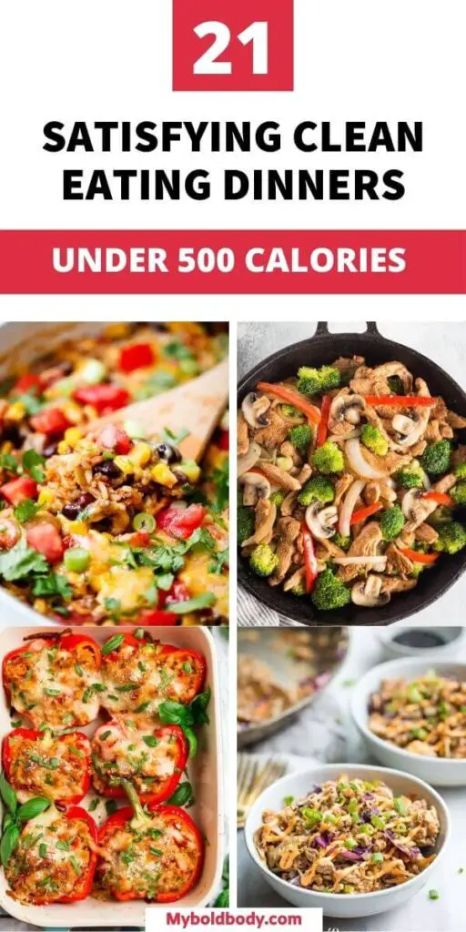 Here are 21 easy and delicious clean eating dinners under 500 calories to satisfy your cravings and help you lose weight. These healthy clean eating dinner recipes are super easy to make, weight-loss friendly, and won't leave you starving. #healthyrecipes #cleaneating #healthydinner