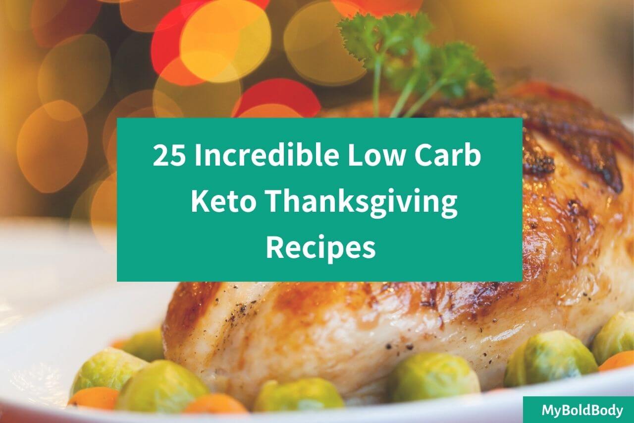 25 Incredibly Good Keto Thanksgiving Recipes You Can’t Afford To Miss