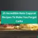25 Incredible Keto Copycat Recipes That’ll Make You Forget Carbs