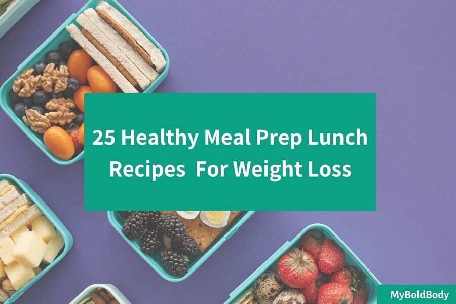 25 Healthy Meal Prep Lunch Recipes That’ll Help You Lose Weight