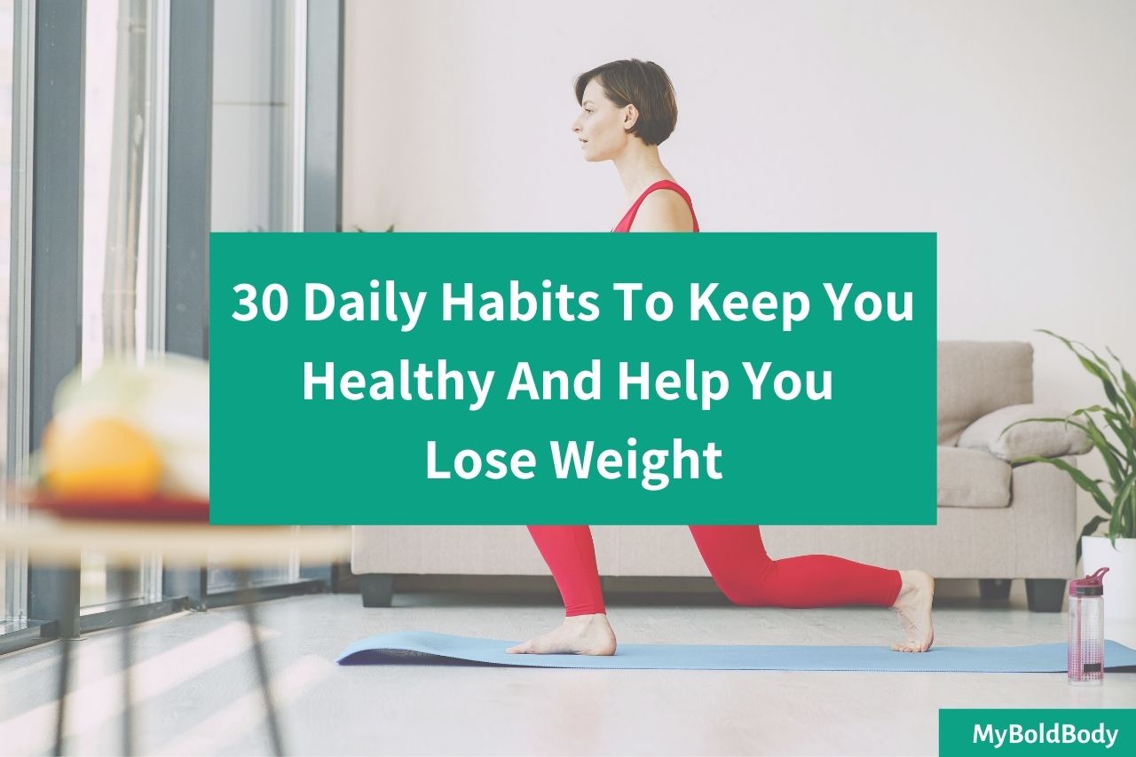 30 healthy daily habits for weight loss