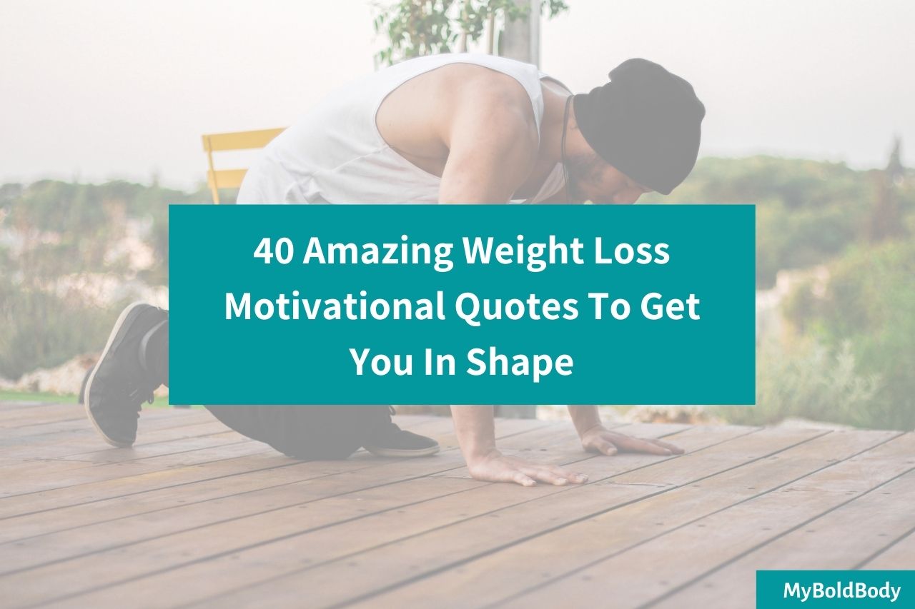 40 Weight loss motivational Quotes