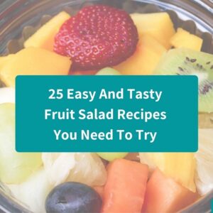 25 tasty fruit salad recipes