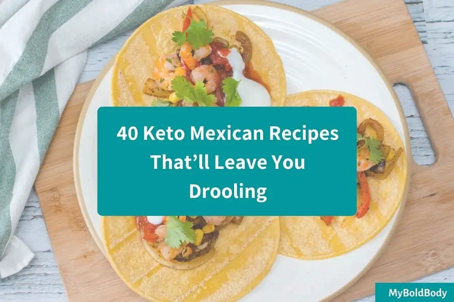 40 keto mexican recipes