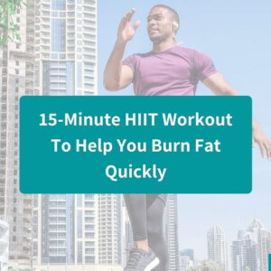 15 minute HIIT workout