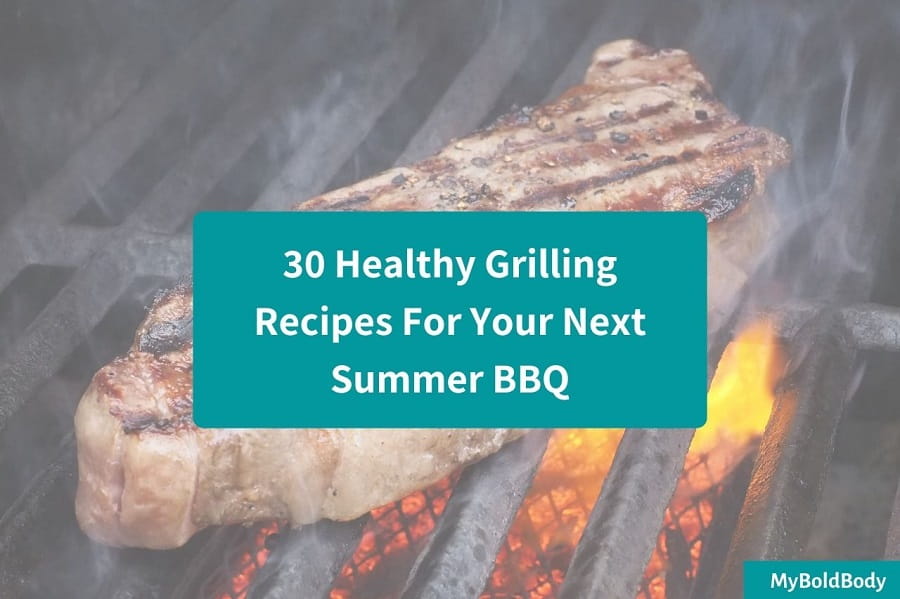 30 healthy grilling recipes for your summer BBQ