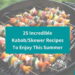 25 Incredible Kabob Recipes – The Best Skewer Recipes For Summer