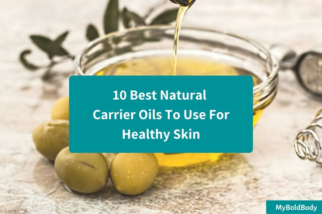 10 Best natural oils for healthy skin