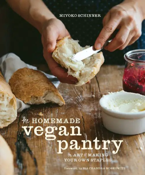 The Homemade Vegan Pantry - The Art of Making Your Own Staples