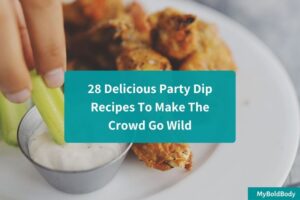 28 Delicious Party Dip Recipes To Make The Crowd Go Wild