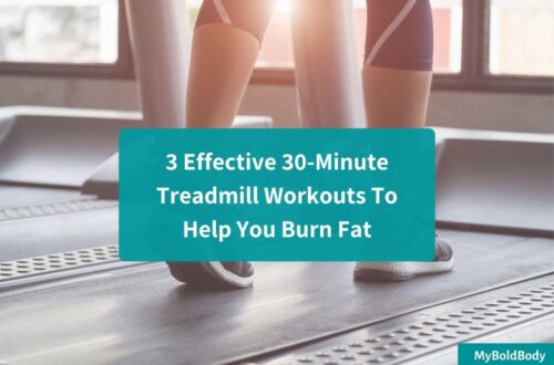 3 Effective 30-Minute Treadmill Workouts To Help You Burn Fat