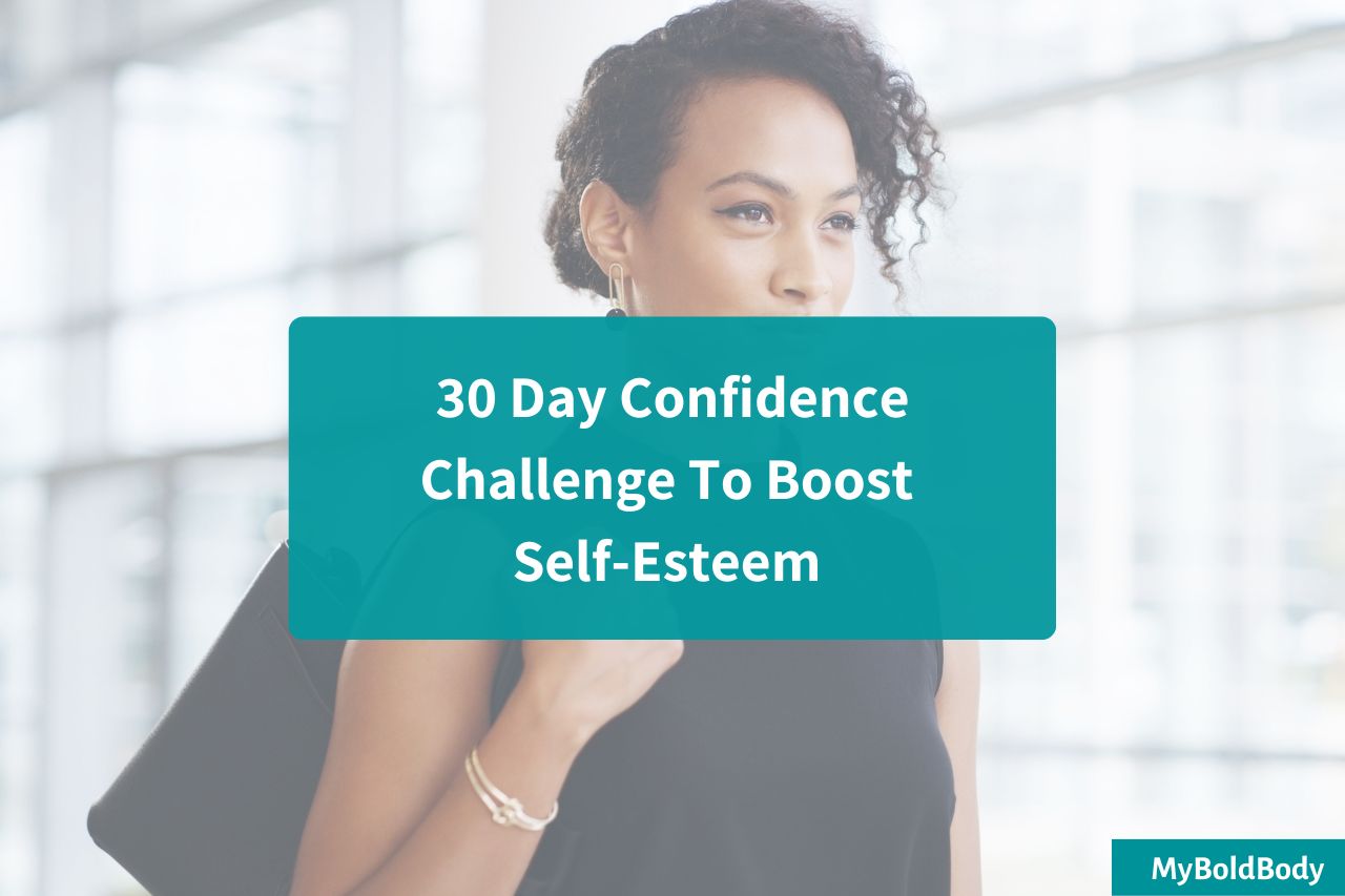 30 Day Confidence Challenge To Boost Self-Esteem