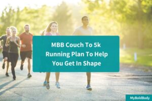 MBB Couch To 5k Running Plan To Help You Get In Shape