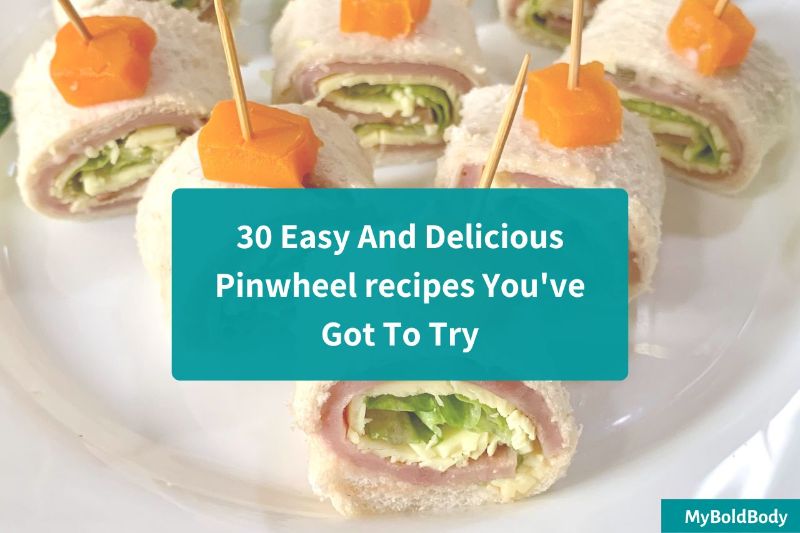30 Easy And Delicious Pinwheel recipes