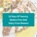 30 Yummy Gluten-Free And Dairy-Free Dinners