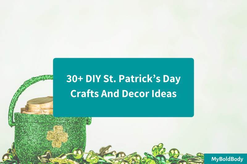 30+ DIY St. Patrick’s Day Crafts And Decor Ideas