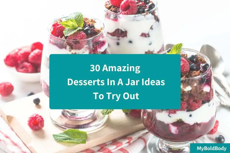 https://myboldbody.com/wp-content/uploads/2023/02/30-Amazing-Desserts-In-A-Jar-Ideas-To-Try-Out.jpg