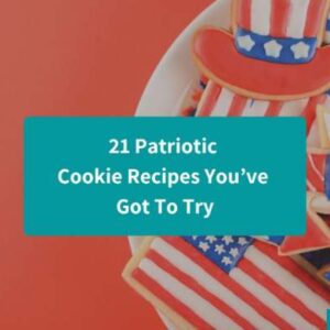 21 Patriotic Cookie Recipes You’ve Got To Try