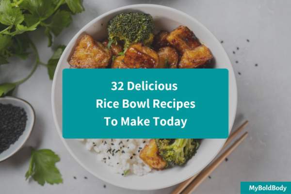 32 Delicious Rice Bowl Recipes