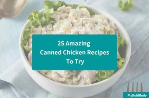 25 Amazing Canned Chicken Recipes You’ve Got To Try