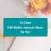 25 Cute Fall Bullet Journal Ideas To Try