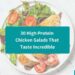30 High Protein Chicken Salads That Taste Incredible
