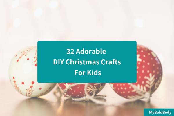 32 Adorable DIY Christmas Crafts For Kids