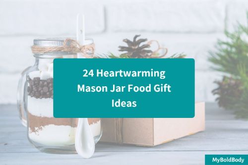 24 Heartwarming Mason Jar Food Gift Ideas