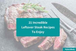 21 Incredible Leftover Steak Recipes