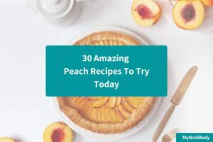 30 Amazing Peach Recipes To Try Today